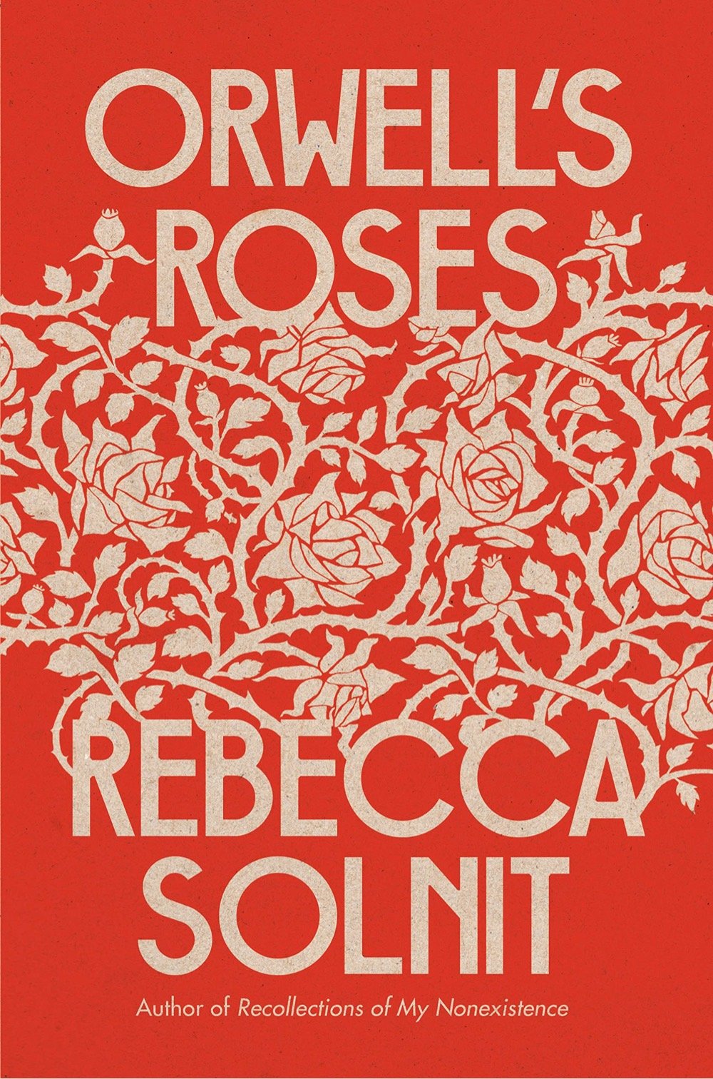 book cover of Orwell's Roses by Rebecca Solnit