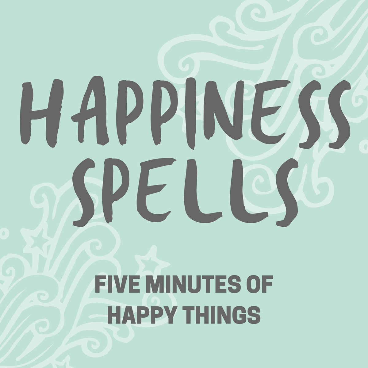 HappinessSpellsPodcast+(2).png